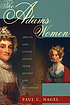 The Adams women : Abigail and Louisa Adams, their... Auteur: Paul C Nagel