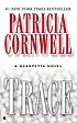 Trace : a Scarpetta novel by Patricia Daniels Cornwell