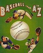Baseball from A to Z
