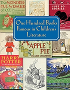 One hundred books famous in children's literature