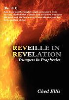 Reveille in Revelation : (trumpets in prophecies)