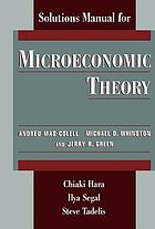 Solutions manual for Microeconomic theory, Mas-Colell, Whinston, and Green | WorldCat.org