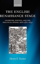 The English Renaissance stage : geometry, poetics, and the practical spatial arts 1580-1630