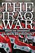 The Iraq War : origins and consequences by  James DeFronzo 