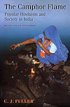 The Camphor Flame : Popular Hinduism and Society in India - Revised and Expanded Edition