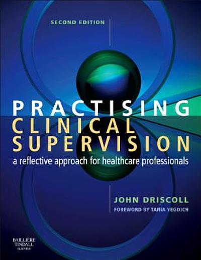 Practising clinical supervision : a reflective approach for healthcare ...