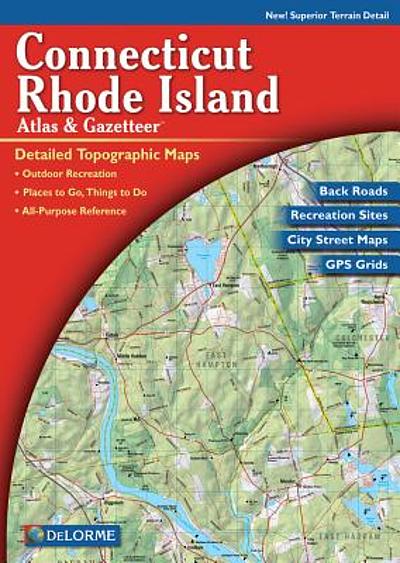 Connecticut, Rhode Island atlas & gazetteer : detailed topographic maps ...