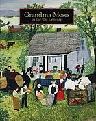 Front cover image for Grandma Moses in the 21st century