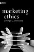 Marketing ethics by  George G Brenkert 