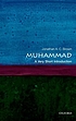 Muhammad : a very short introduction by  Jonathan Brown 