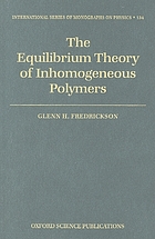 The equilibrium theory of inhomogeneous polymers