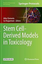 Stem cell-derived models in toxicology