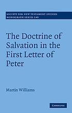 The doctrine of salvation in the first letter of Peter