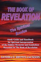 Book of Revelation the Spiritual Exodus.