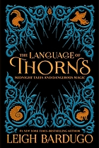 The language of thorns : midnight tales and dangerous magic