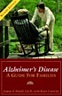 Alzheimer's disease : a guide for families by  Lenore S Powell 