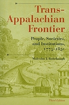 The trans-Appalachian frontier : people, societies, and institutions, 1775-1850