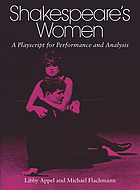 Shakespeare's women : a playscript for performance and analysis