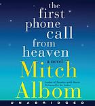 The first phone call from Heaven : a novel