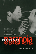 Projecting paranoia: conspirational visions in American film