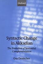 Syntactic change in Akkadian the evolution of sentential complementation