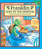 Franklin goes to the hospital