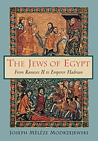 The Jews of Egypt from Ramses II to Emperor Hadrian