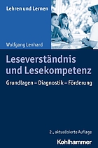 Leseverständnis und Lesekompetenz Grundlagen - Diagnostik - Förderung