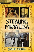 Stealing Mona Lisa : a mystery