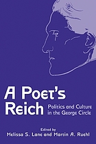 A poet's reich : politics and culture in the George circle