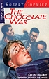 The chocolate war by Robert Cormier