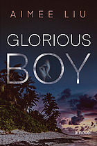 Glorious boy a novel