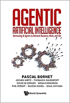 Front cover image for Agentic artificial intelligence : harnessing AI agents to reinvent business, work, and life