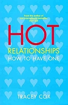 Hot relationships : how to have one