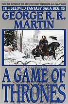 A game of thrones : book one of A song of ice and fire