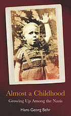 Almost a childhood growing up among the Nazis