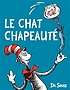 Le chat chapeauté 作者： Dr Seuss