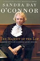 The majesty of the law:reflections of the Supreme Court Justice.