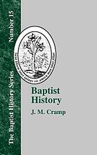 Baptist history : from the foundation of the Christian church to the close of the eighteenth century