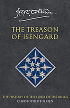 The treason of Isengard : the history of the Lord of the Rings. Part two