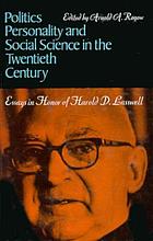 Politics, personality, and social science in the twentieth century : essays in honor of Harold D. Lasswell