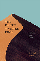 The dune's twisted edge : journeys in the Levant