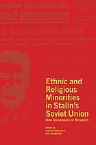 Ethnic and religious minorities in Stalin's Soviet Union : new dimensions of research