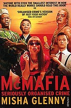 McMafia : seriously organised crime