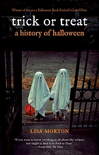 Trick or treat : a history of Halloween