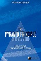 The pyramid principle logic in writing and thinking