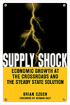 Supply shock : economic growth at the crossroads and the steady state solution