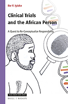 Clinical trials and the African person : a quest to re-conceptualize responsibility cover