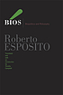 Bíos : biopolitics and philosophy by  Roberto Esposito 