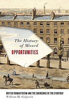The history of missed opportunities : British Romanticism and the emergence of the everyday
